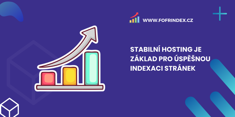 Stabilní hosting je základ pro úspěšnou indexaci stránek